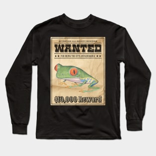 Funny Cute Red-Eyed Tree Frog Wanted Poster Long Sleeve T-Shirt